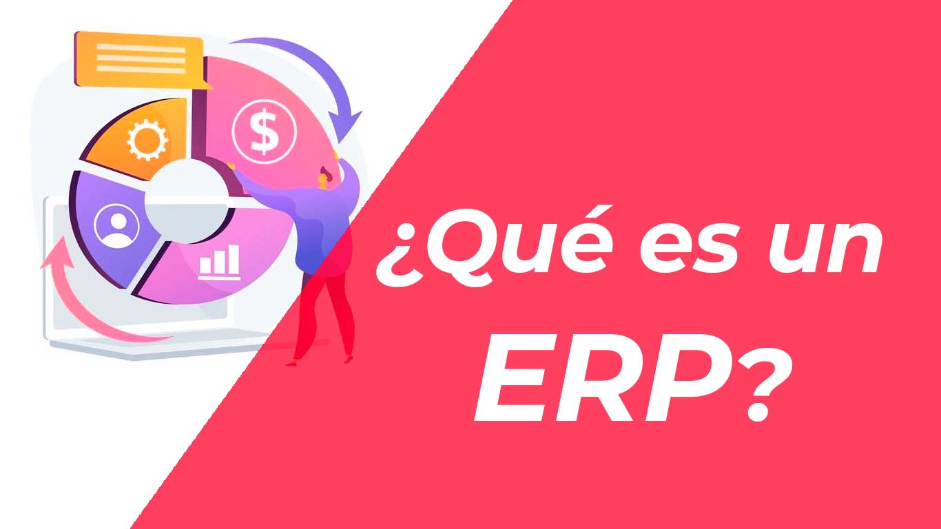 Que Es Un ERP, Los Mas Usados